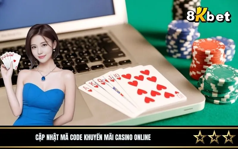 Cập nhật mã code khuyến mãi casino online