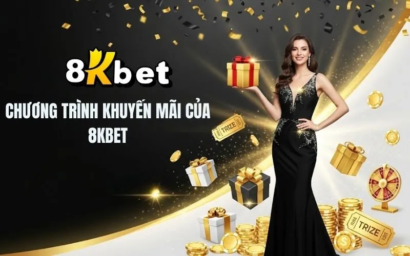 Chương Trình Khuyến Mãi Của 8Kbet