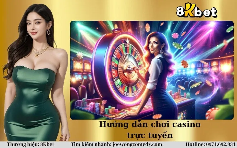 Hướng dẫn chơi casino trực tuyến