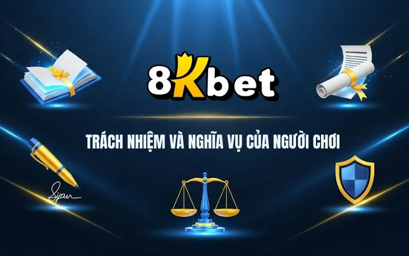 Trách nhiệm và nghĩa vụ của người chơi