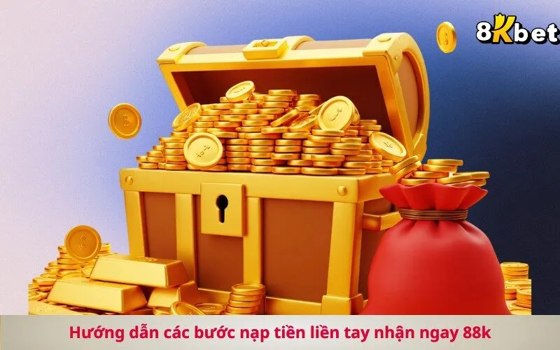 Hướng dẫn các bước nạp tiền liền tay nhận ngay 88k